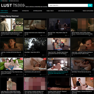 Lust Taboo - Lust Taboo is a tube site with hundreds of sexy taboo pornographic videos. Visit right away!